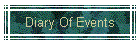 Diary Of Events